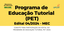Edital nº 04/2024 - Programa de Educação Tutorial - PET 2024