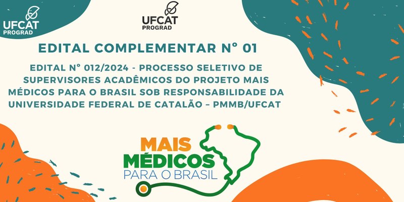 Edital nº 012/2024 de processo seletivo para SUPERVISOR ACADÊMICO do Programa Mais Médicos para o Brasil/UFCAT