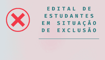 EDITAL PROGRAD Nº 022/2024 -Lista de estudantes dos cursos da UFCAT em situação de exclusão