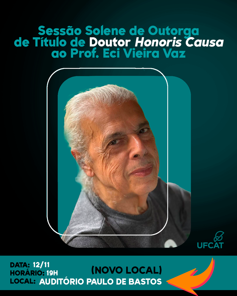 Sessão Solene de Outorga de título de Doutor Honoris Causa ao Prof. Eci Vieira Vaz